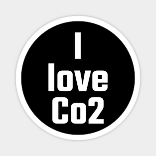 I love Co2 Magnet